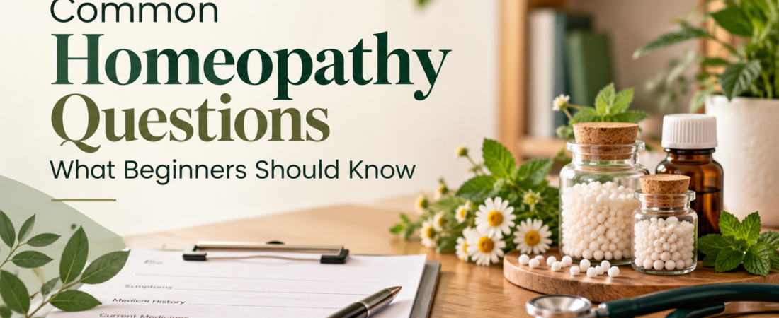 Common Homeopathy Questions: What Beginners Should Know